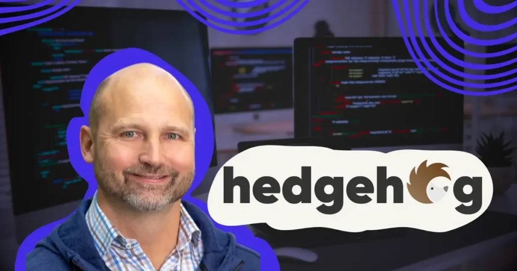 Hedgehog open source.